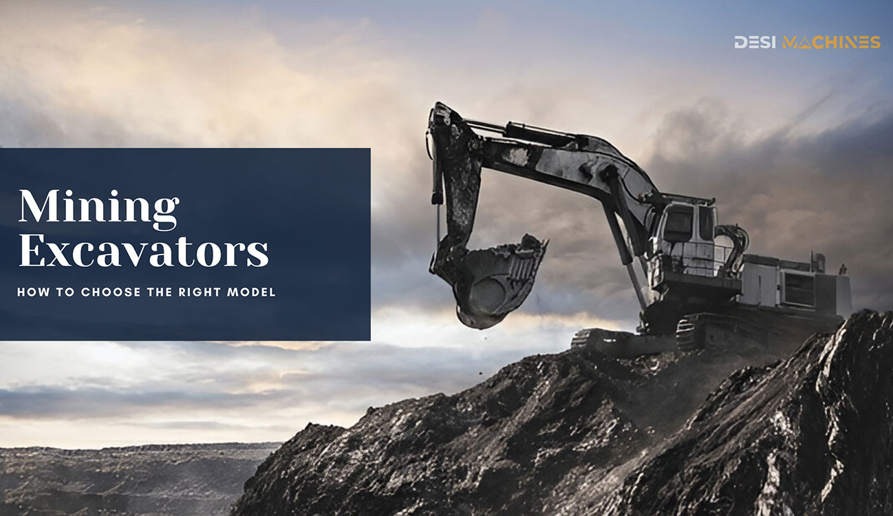 desi-machines-blog-banner-mining-excavators-how-to-choose-right-model1