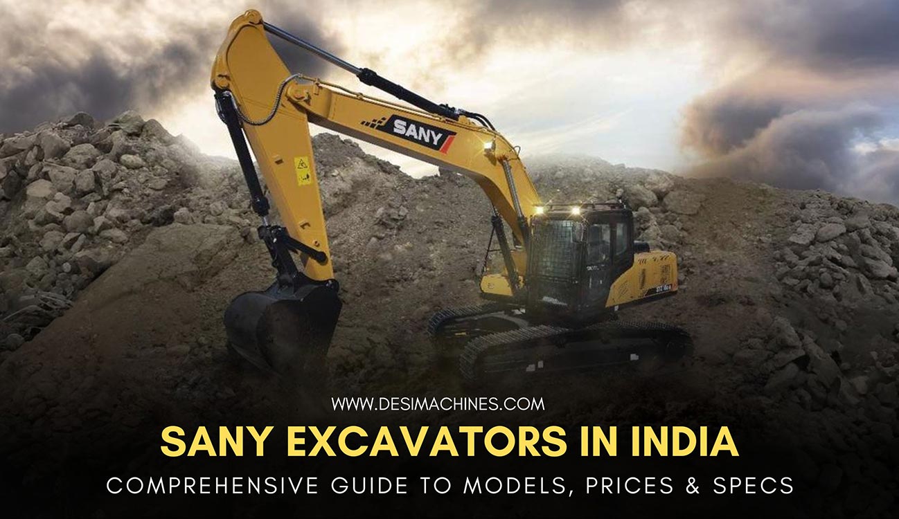 desi machines sany excavator price list in india mini medium and heavy duty models