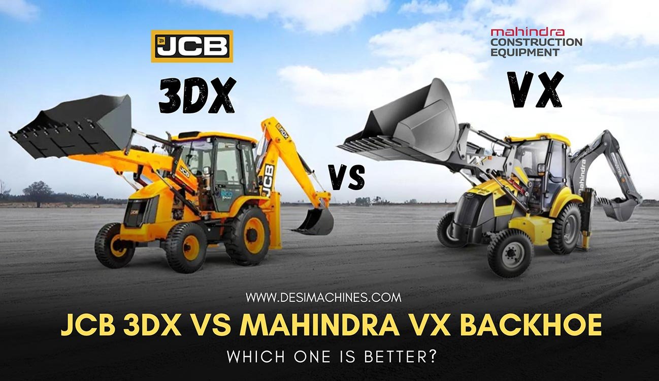 desi machines jcb 3dx vx mahindra vx backhoe loader which one is better for your project